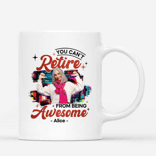 2545MUK1 you cant retire from being awesome mug personalised mug for her