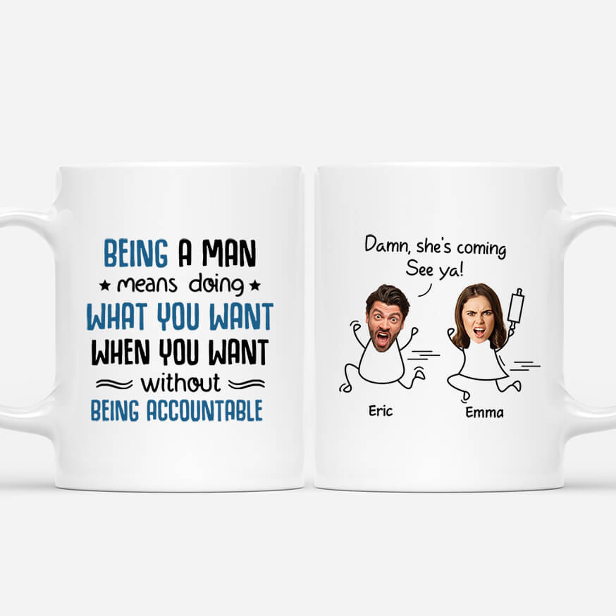 Personalised Being A Man Means Mug