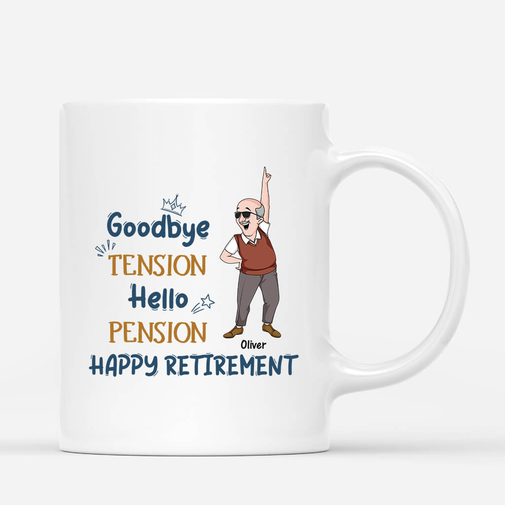 2560MUK1 goodbye tension hello pension happy retirement mug personalised mug for him