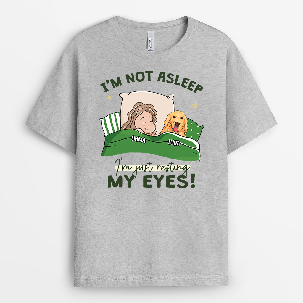 2811AUS2 dog themed im not asleep  custom printed t shirt for dog lover