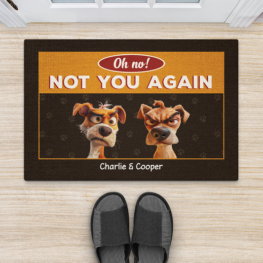 2891DUS2 oh no_ not you again  funny personalised dog doormat uk