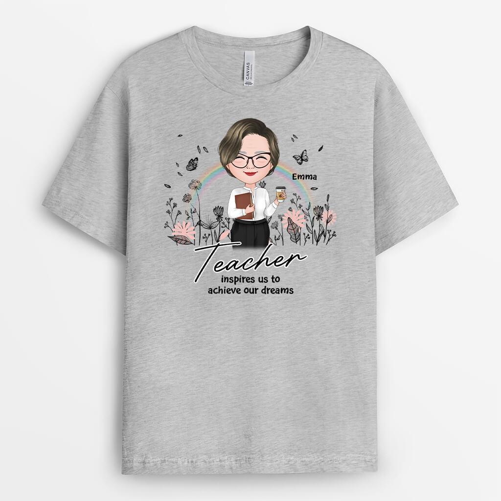 2921AUK2 teacher inspires us to achieve our dreams t shirt  custom gifts for her