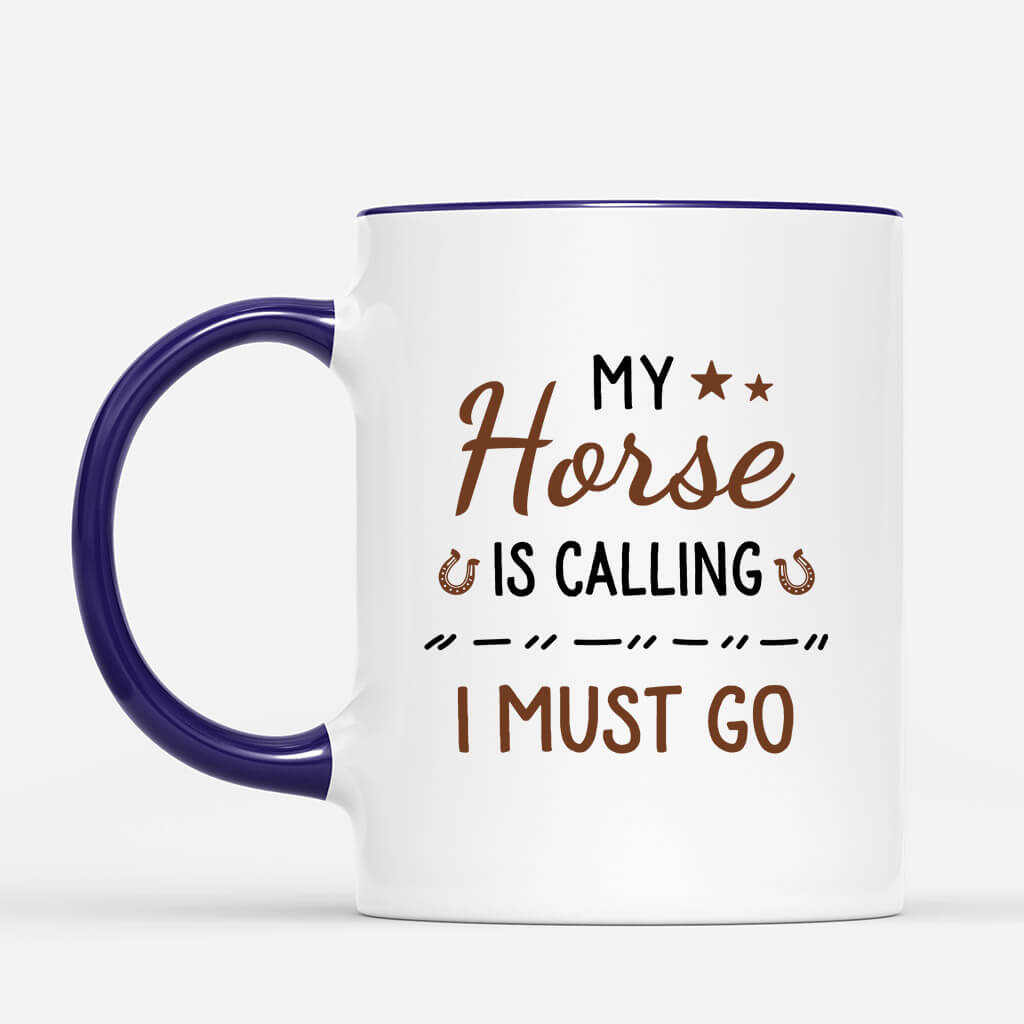 2944MUK3 my horse is calling i must go mug  custom gifts for men