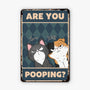 2951EUK2 are you pooping metal sign  personalised presents for cat owners