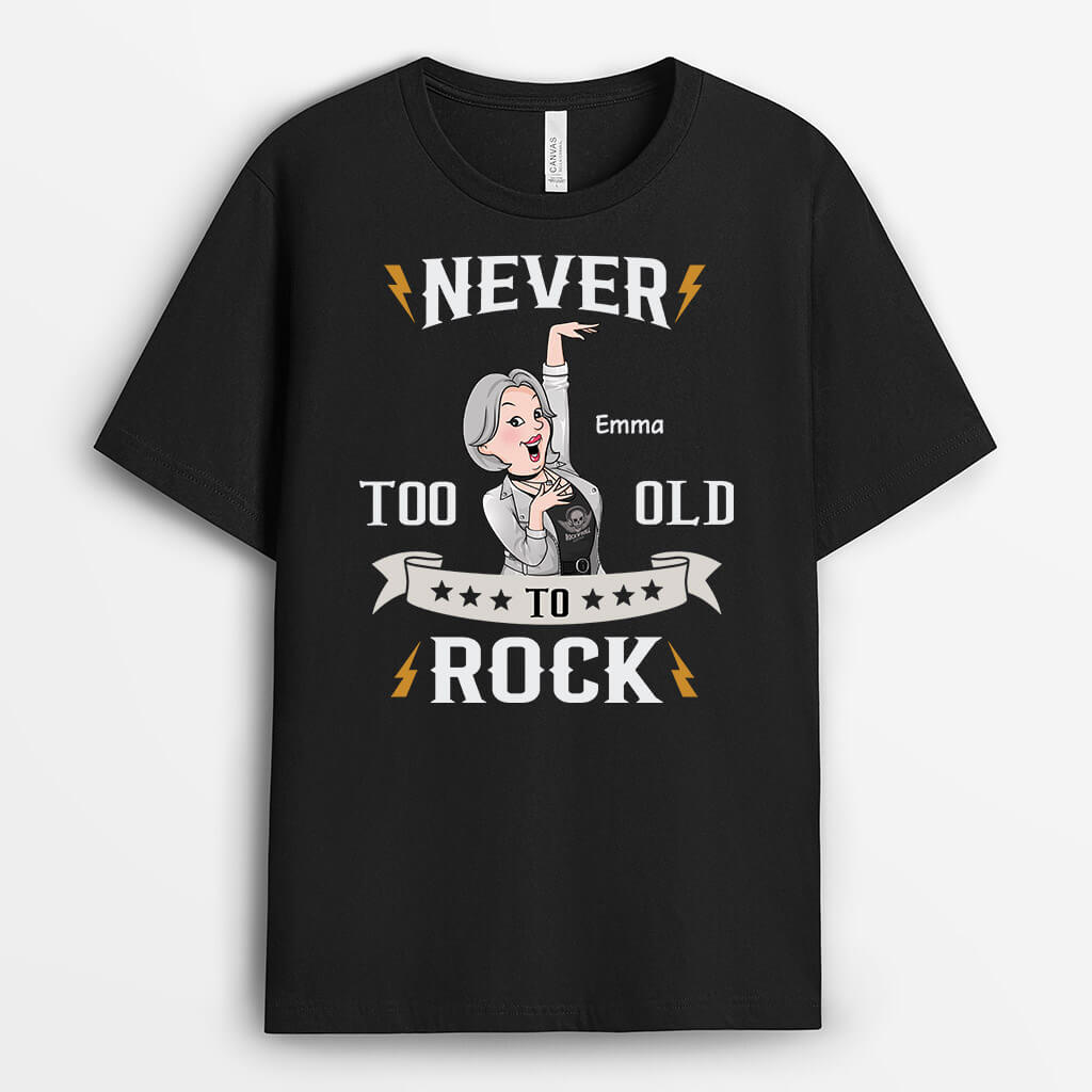 Personalised Never Too Old To Rock T-Shirt For Female