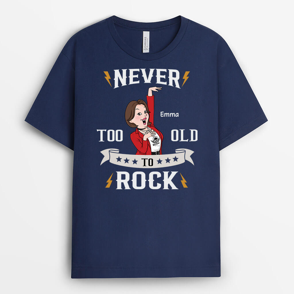 Personalised Never Too Old To Rock T-Shirt For Female