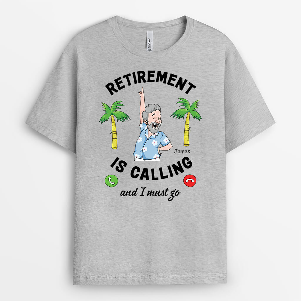 3138AUK2 retirement is calling t shirt  personalised gifts for male