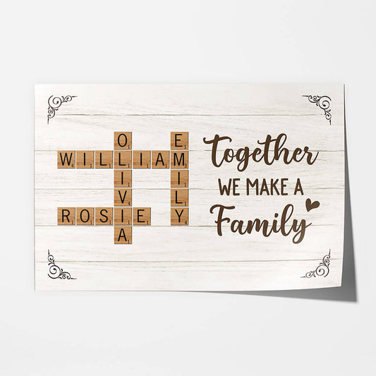 3221SUK1 together we make a family poster  personalised gifts for family_2f0e5c8e a4bf 46ea a65f f7bcc8464768