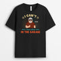 3246AUK1  i cant i have plans in the garage t shirt  personalised gifts for him