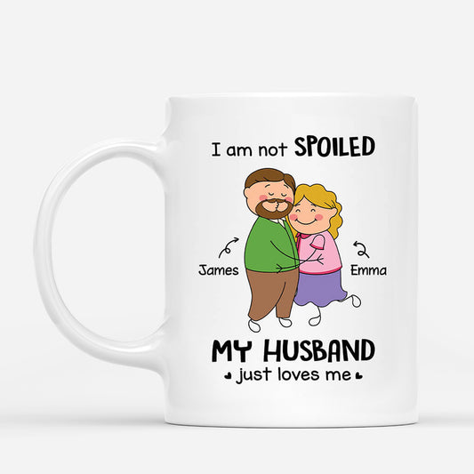 3315MUK1 personalised i am not spoiled my husband just loves me mug  personalised presents for couples_251d90c5 2286 4181 b90b 6a47e7659c18