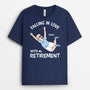 3399AUK1 falling in love with retirement t shirt  personalised gifts for men