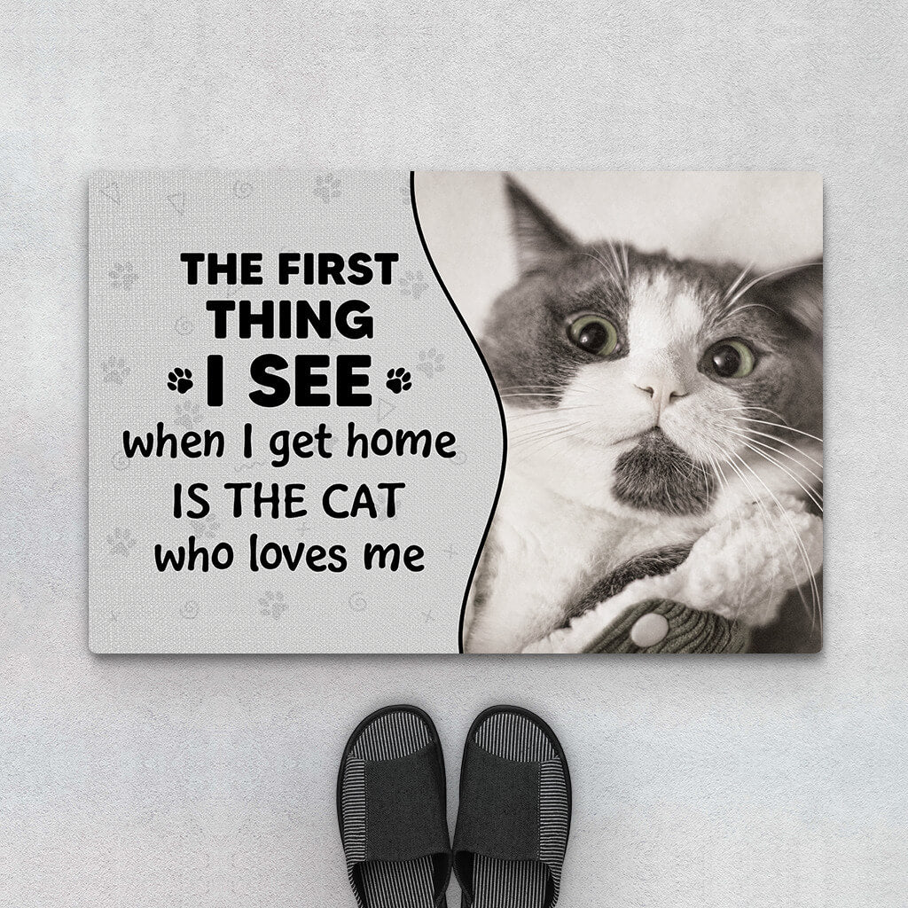 Personalised First Thing I See When I Get Home Is The Cat Who Loves Me Photo Doormat