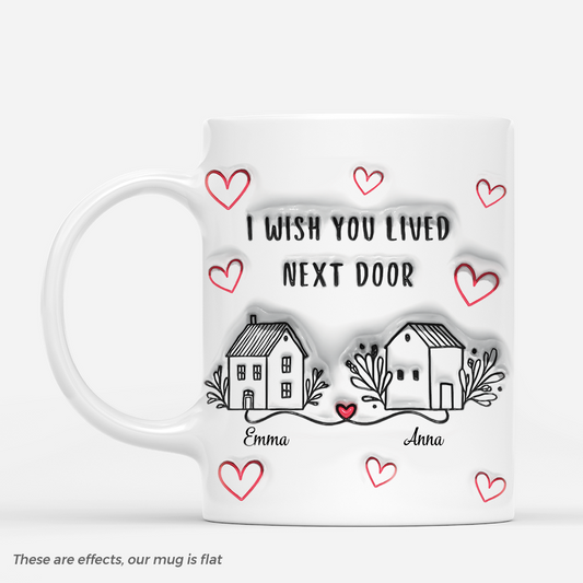 3635MUK1 i wish you lived next door 3d inflated effect mug  personalised gifts for friends