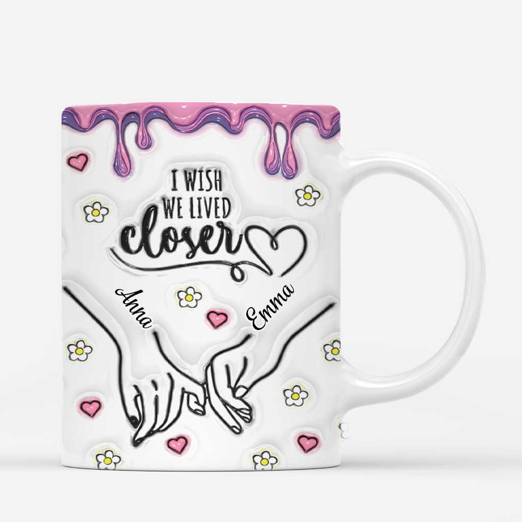 3636MUK2 i wish we lived closer 3d inflated effect mug  personalised friend gifts