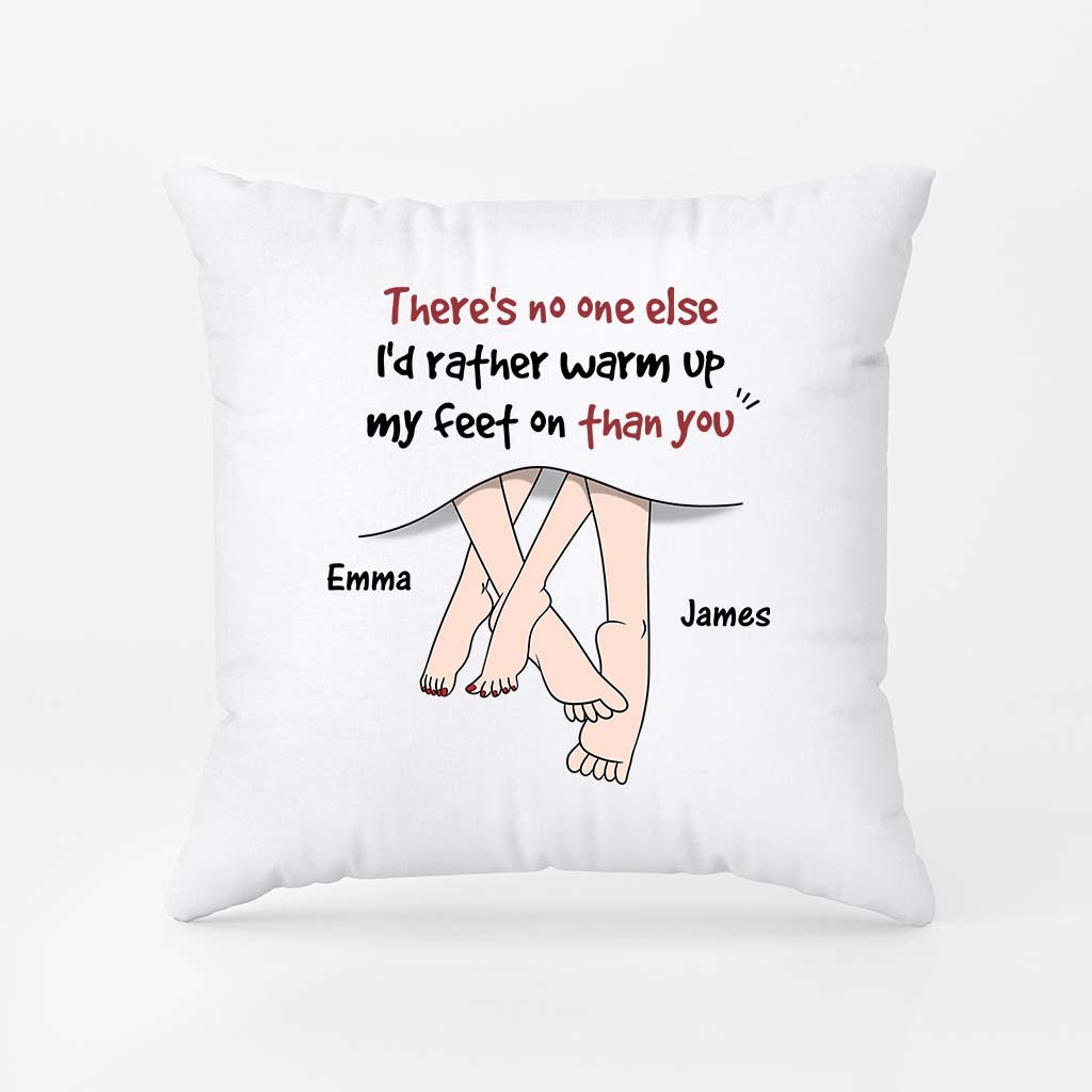 3724PUK1 theres no one else id rather warm up my feet on than you  personalised couple pillow