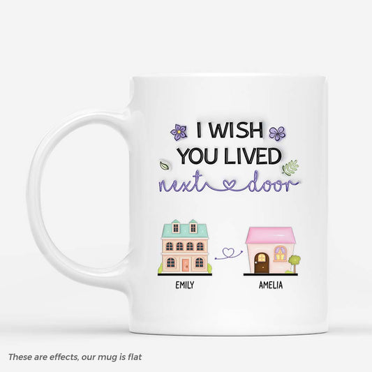 4187MUS1 3d printing effect custom friend gifts i wish you lived next door mug_  4187M5Q5F