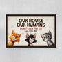 4438DUK1 custom cat doormat funny cat gifts our house our humans  4438D