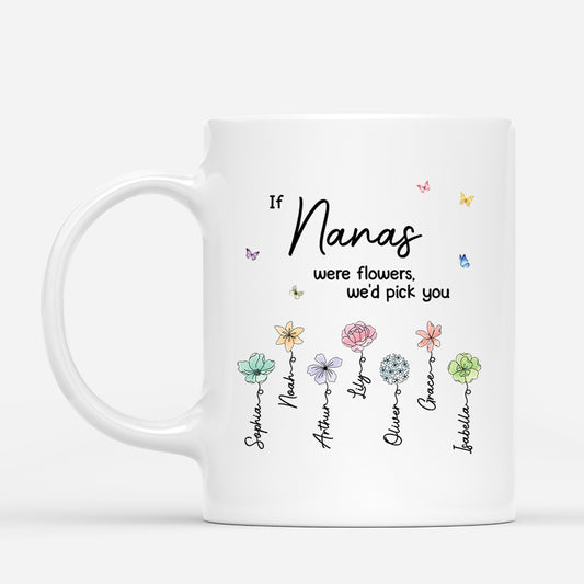 5051MUS1 custom gifts for grandma if nanas were flowers_ mug 5051M8QAA