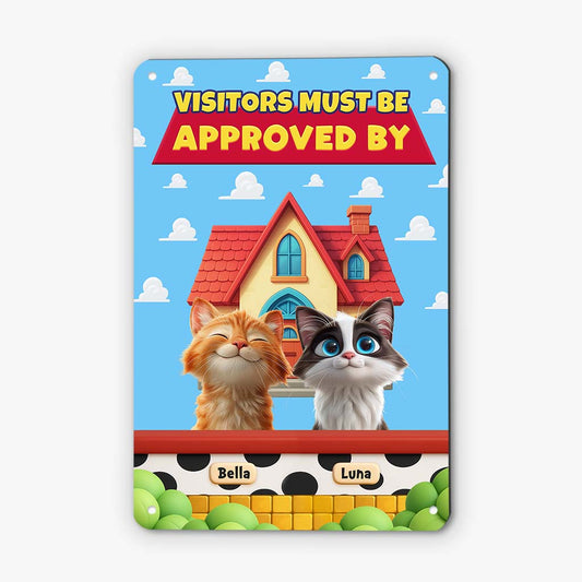 6126EUS1 metal visitors must be approved by the cat sign custom cat lover gifts 6126EKMZD