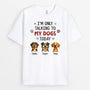 6179AUS1 im only talking to my dog today shirt custom gifts for dog lovers 6179A3KMC