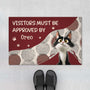 6284DUS1 visitors must be approved by the cat doormat custom gifts for cat lovers 6284D3QAD