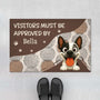 6284DUS1 visitors must be approved by the dog doormat custom gifts for dog lovers 6284D2QAC