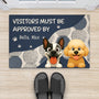 6284DUS2 visitors must be approved by the dog doormat custom gifts for dog lovers 6284D2QAC