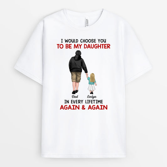 6287AUS1 i would choose you in every lifetime_ shirt custom gifts for daughter son 6287A8QAA