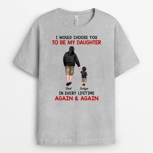 6287AUS2 i would choose you in every lifetime_ shirt custom gifts for daughter son 6287A8QAA