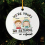 6329OUS1 ceramic were yours no returns ornament custom gifts for mom and dad 6329O6L5A