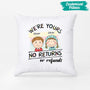 6329PUk2 were yours no returns pillow personalized gifts for mom and dad 6329P6L5A