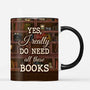 6551MUS3 yes i really do need all these books mug_ custom book lover gifts 6551M6QAA
