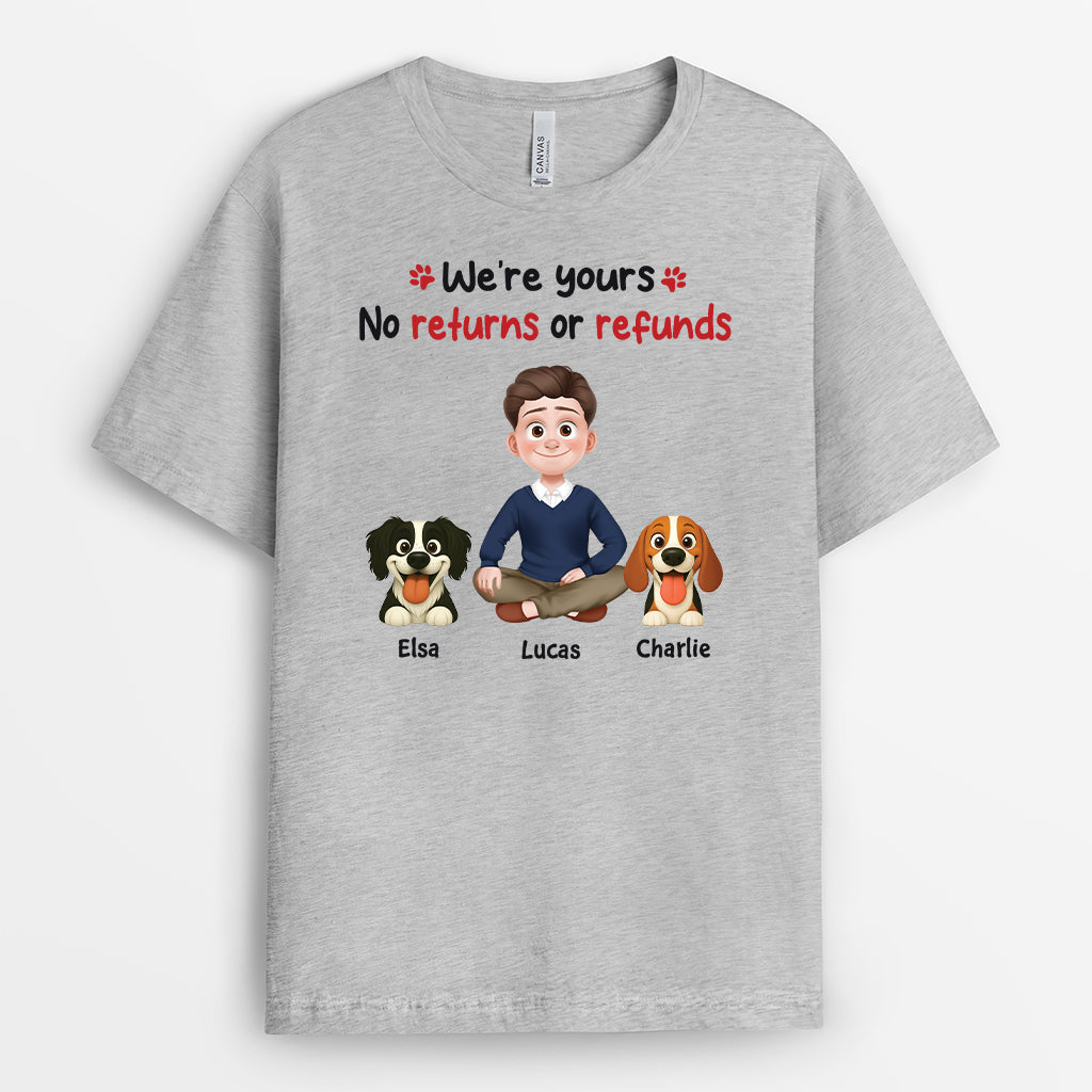 6574AUS2 were yours no returns or refunds shirt custom gifts for dog lovers 6574A3TCC