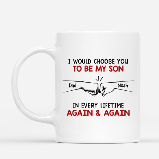 6701MUS1 i would choose you in every lifetime mug custom gifts for son daughter 6701M8P5B