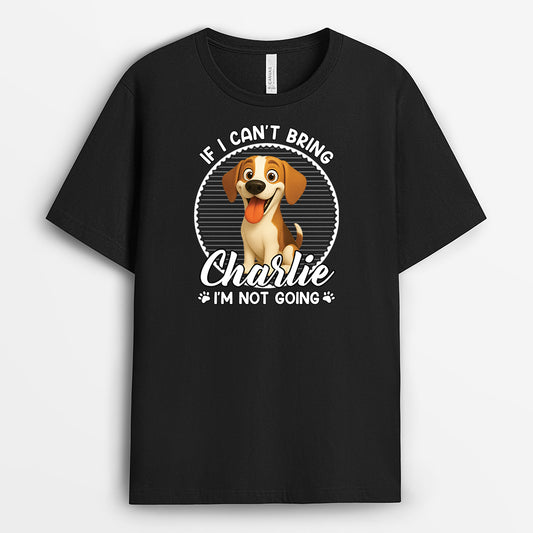 6979AUS1 custom dog shirts for humans if i cant bring my dog im not going 6979A6LQC_2