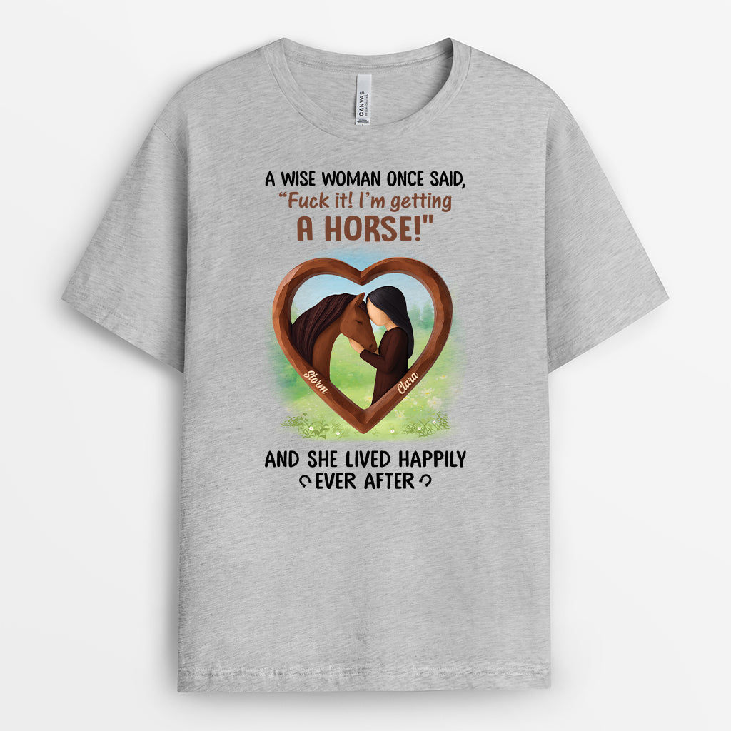 7016MUS2 a wise woman once said_ t shirt personalized gifts for horse lover 7016MKZ5U_0d9f7b3a 9ec0 4f37 8d94 5724d67b3d76