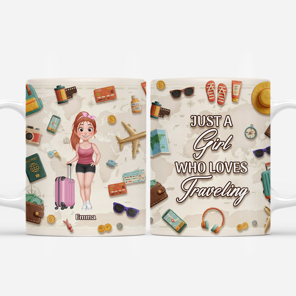 7171MUS1 3d printing effect just a girl who loves traveling mug personalized travel gifts 7171M8PAA