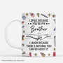 7340MUS1 3d printing effect i smile because youre my brother_ mug customized gifts for brother 7340M