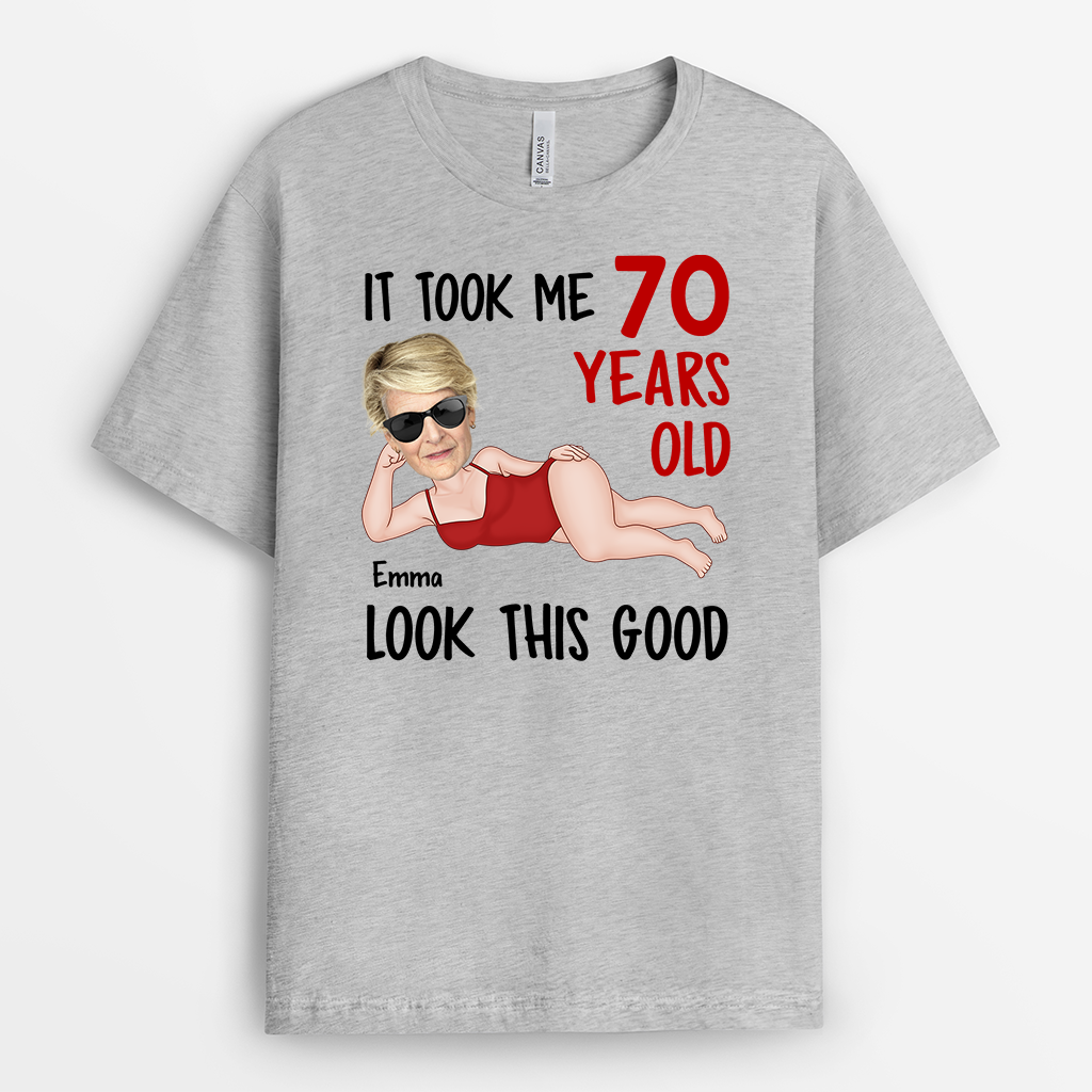 7431AUS2 it took me 70 years to look this good shirt funny personalized birthday gifts 7431A_bd011155 63bd 4836 b723 93f3e96c96d6