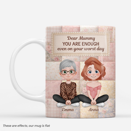 7815MUK1 3d printing effect personalised dear mummygrandma you are enough mug 7815mcfca