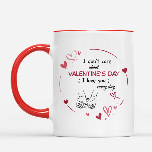 7817MUK2 personalised i dont care about valentines day i love you everyday mug for couples 7817m6f5g