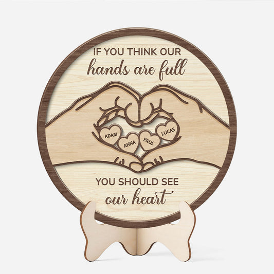 8108QUK1 personalised if you think my hands are full_ wooden plaque for mumdad 8108qstza_1