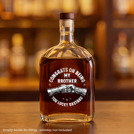 8257IUK1 3d printing effect personalised congrats on being my brother whisky bottle for him 8257isfwe