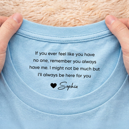 8942AUK2 personalised ill always be here for you inner neck shirt for daughterson 8942aa8lma