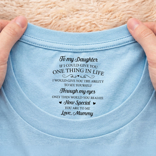 8961AUK2 personalised never forget how loved you are inside neck print t shirt for daughterson 8961aatcsa