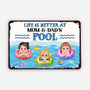 9275EUK2 personalised life is better at the pool metal sign for family members 9275e8ysa