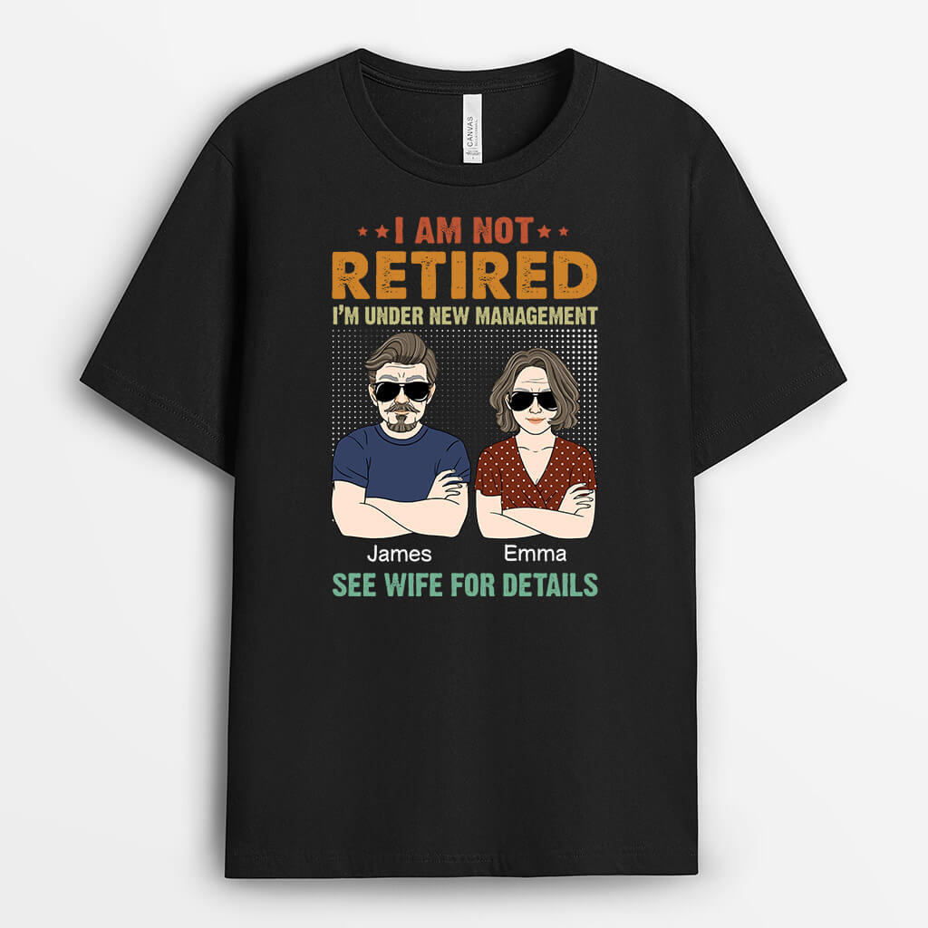 Personalised I Am Not Retired T-Shirt