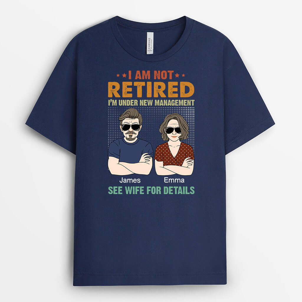 Personalised I Am Not Retired T-Shirt