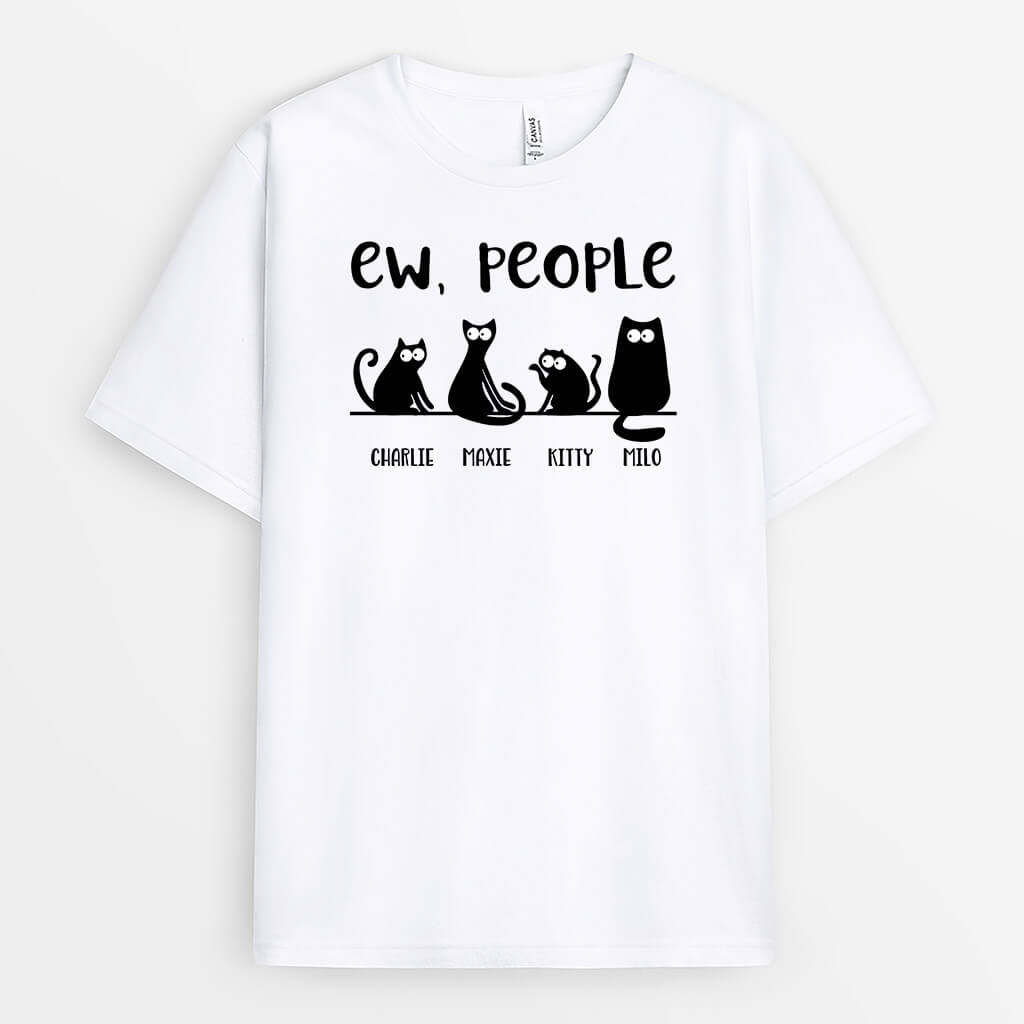 Personalised Cat Ew People T-Shirt