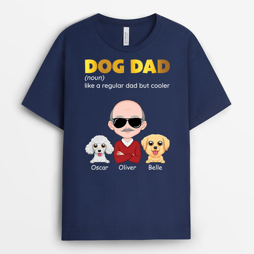 Personalised A Regular Dog Dad But Cooler T-Shirt